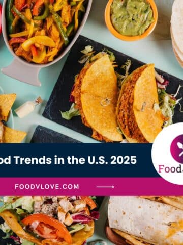 Food Trends in the U.S. 2025