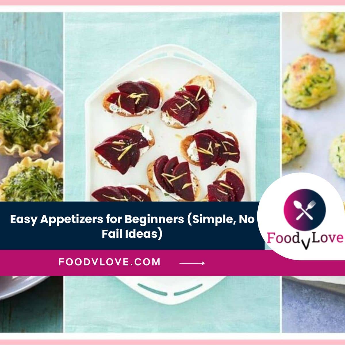 Easy Appetizers for Beginners Easy Appetizers for Beginners