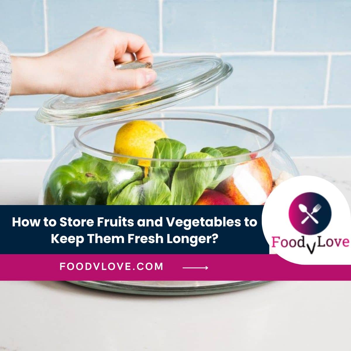 Store Fruits & Vegetables