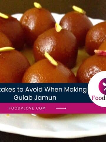 gulab jamun mistakes