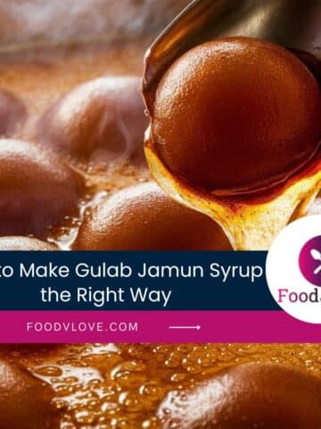 How to Make Gulab Jamun Syrup