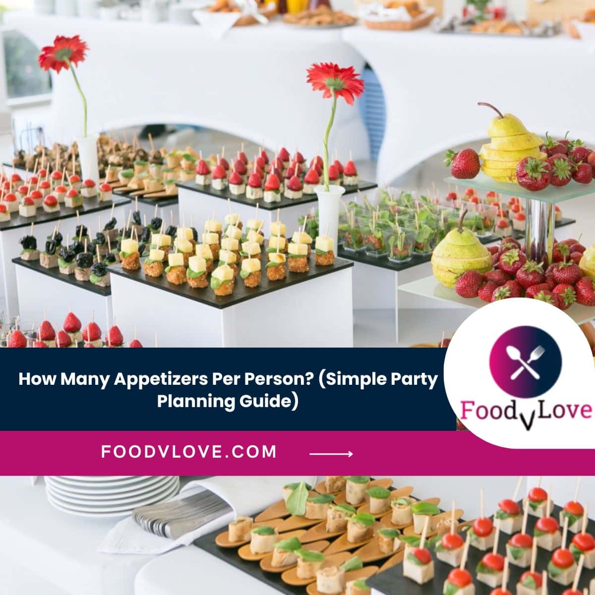 How Many Appetizers Per Person